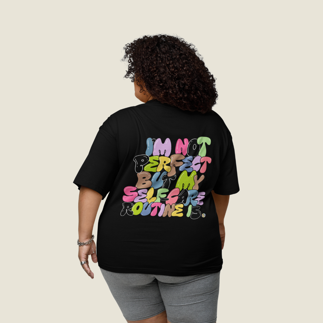 Perfect Self-care Routine T-shirt