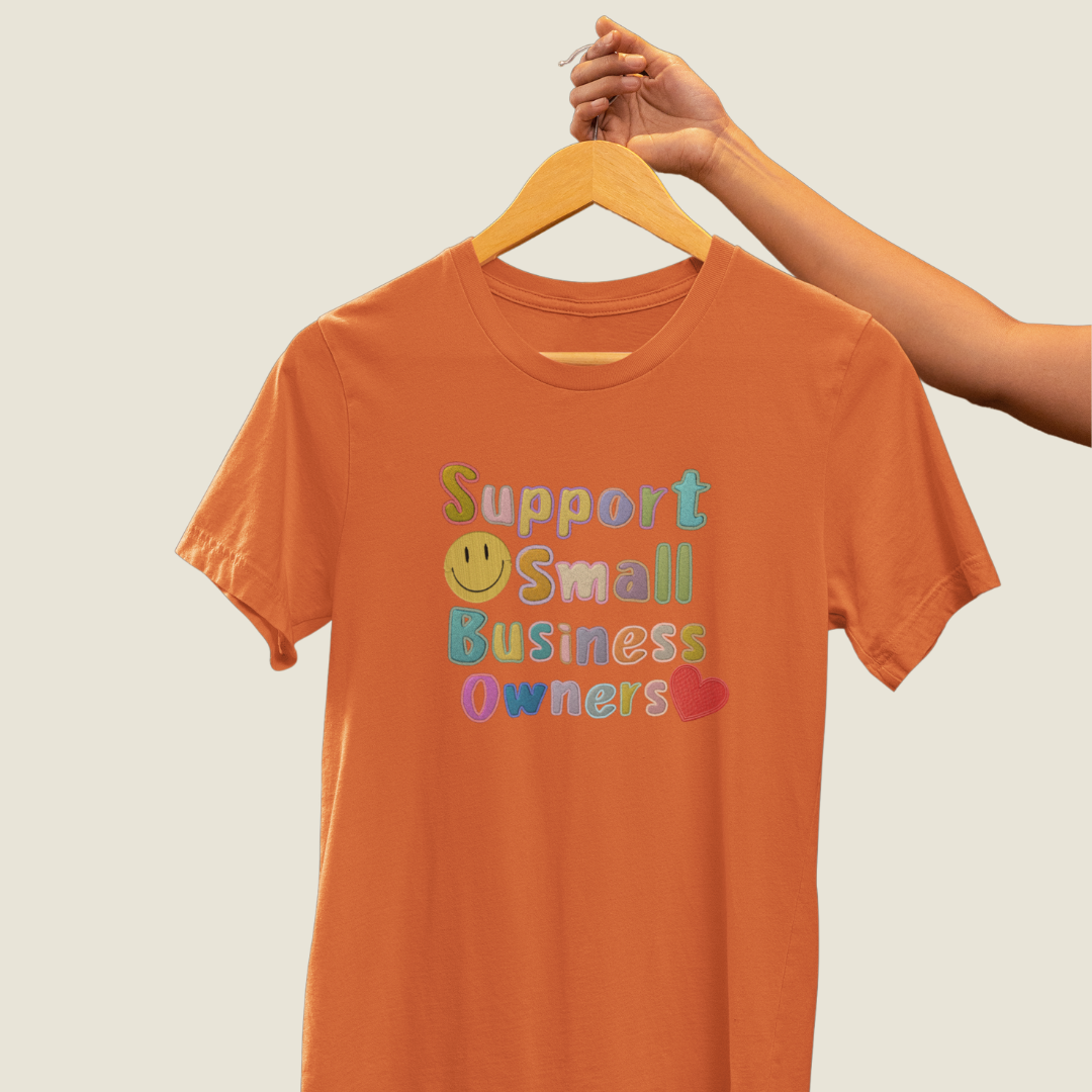 Support Small Business Owners T-shirt