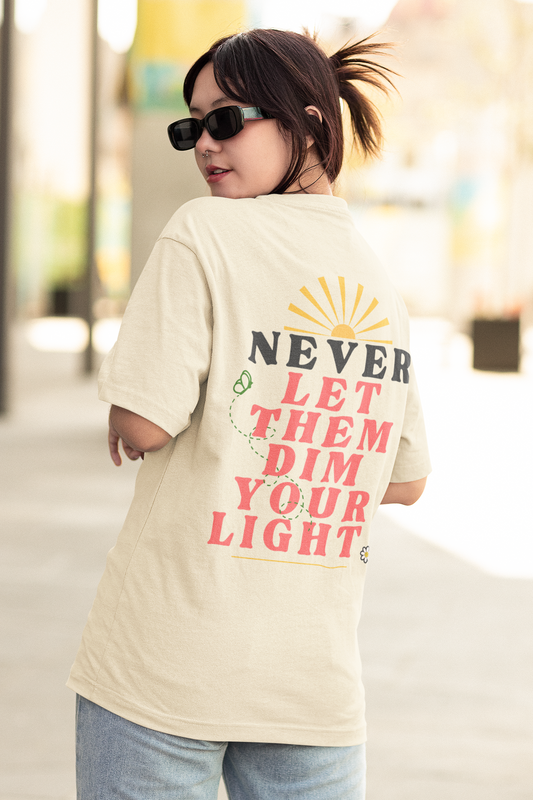 Never Let Them Dim Your Light T-shirt