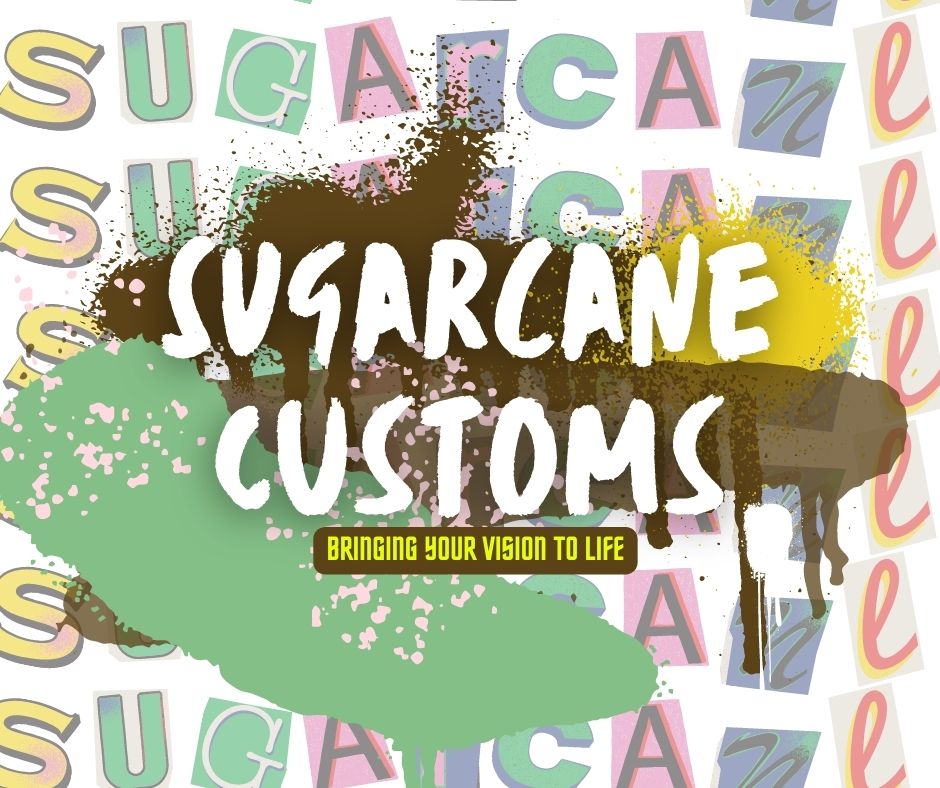 SUGARCANE CUSTOMS PACKAGE 2 - DESIGN + PRINT
